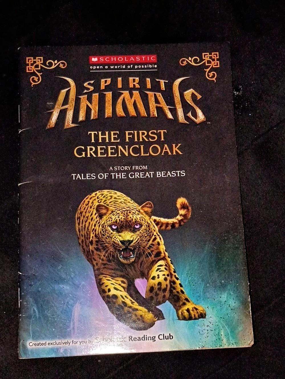 Scholastic Spirit Animals: The First Greencloak: A Story from Tales of the Great
